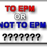 To EPM or Not to EPM - PMLinks.com