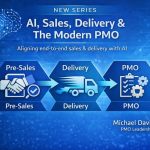 AI, Sales, Delivery & The Modern PMO