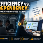 AI Efficiency vs AI Dependency - Why Organizations Confuse the Two | PMLinks.com